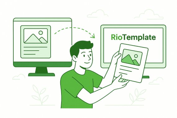 Move your designs to RioTemplate in minutes!